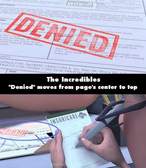 Phim The Incredibles (Gia đình siêu nhân), từ “Denied” tự “di chuyển” từ giữa lên trên đầu tờ giấy, ở gần phía có logo